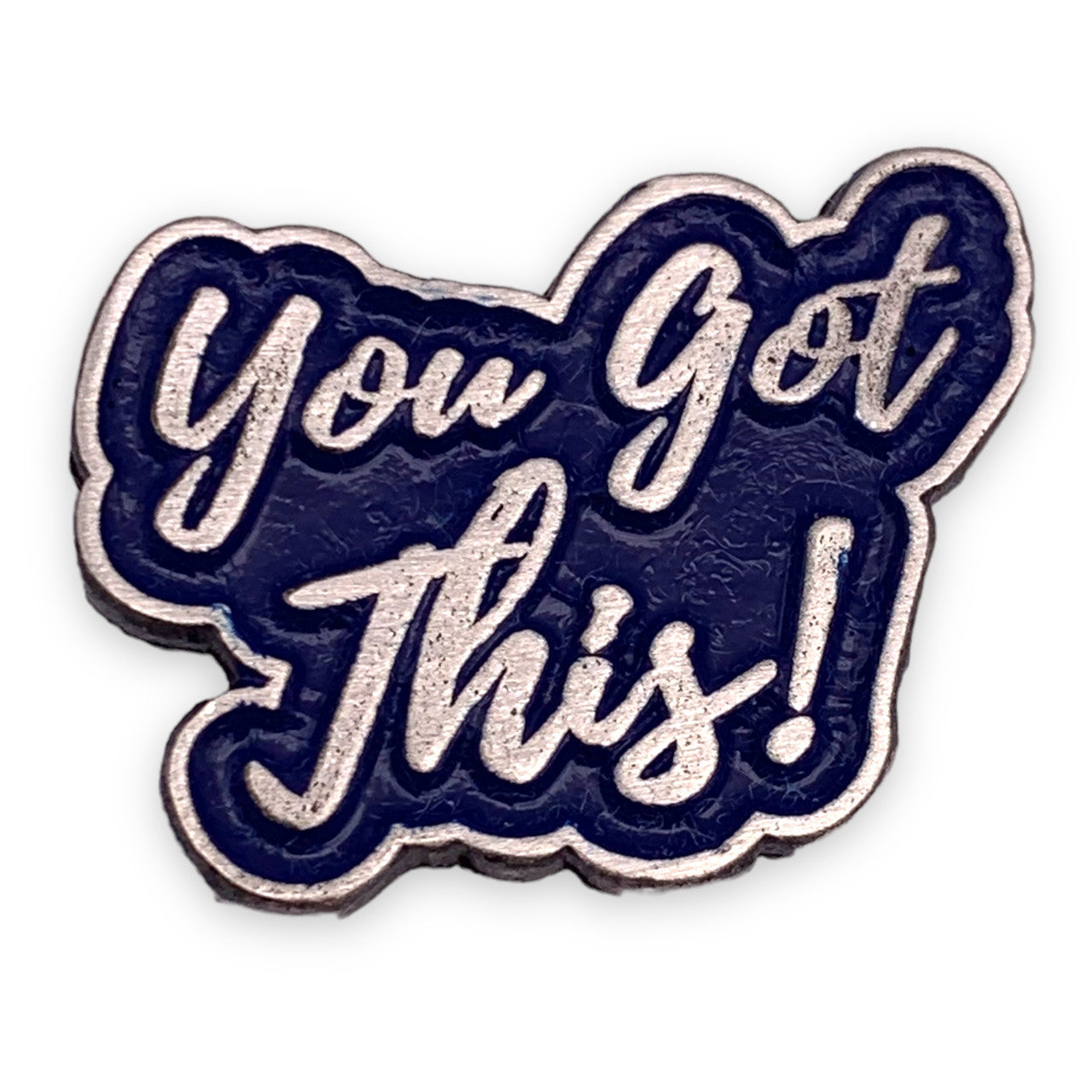 You Got This Encouragement Lapel Pin
