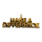 J07 - I Make a Difference Lapel Pin
