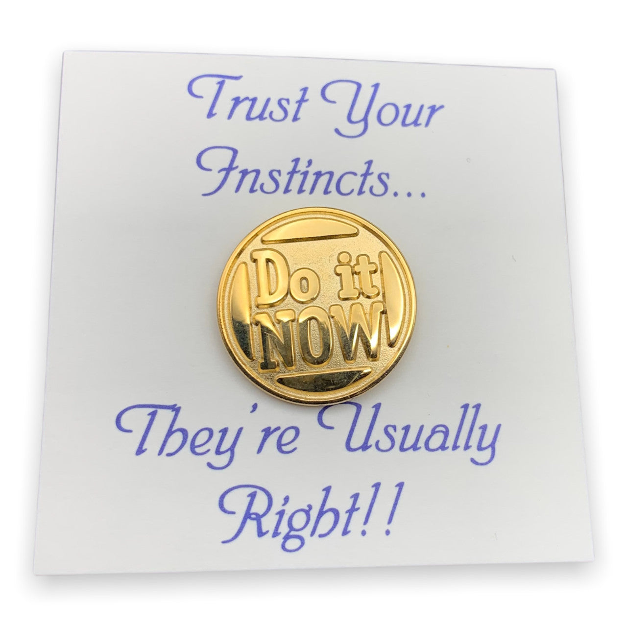 Do it Now Lapel Pin
