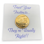 Do it Now Lapel Pin
