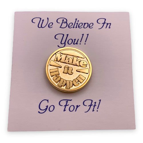 Make It Happen Lapel Pin