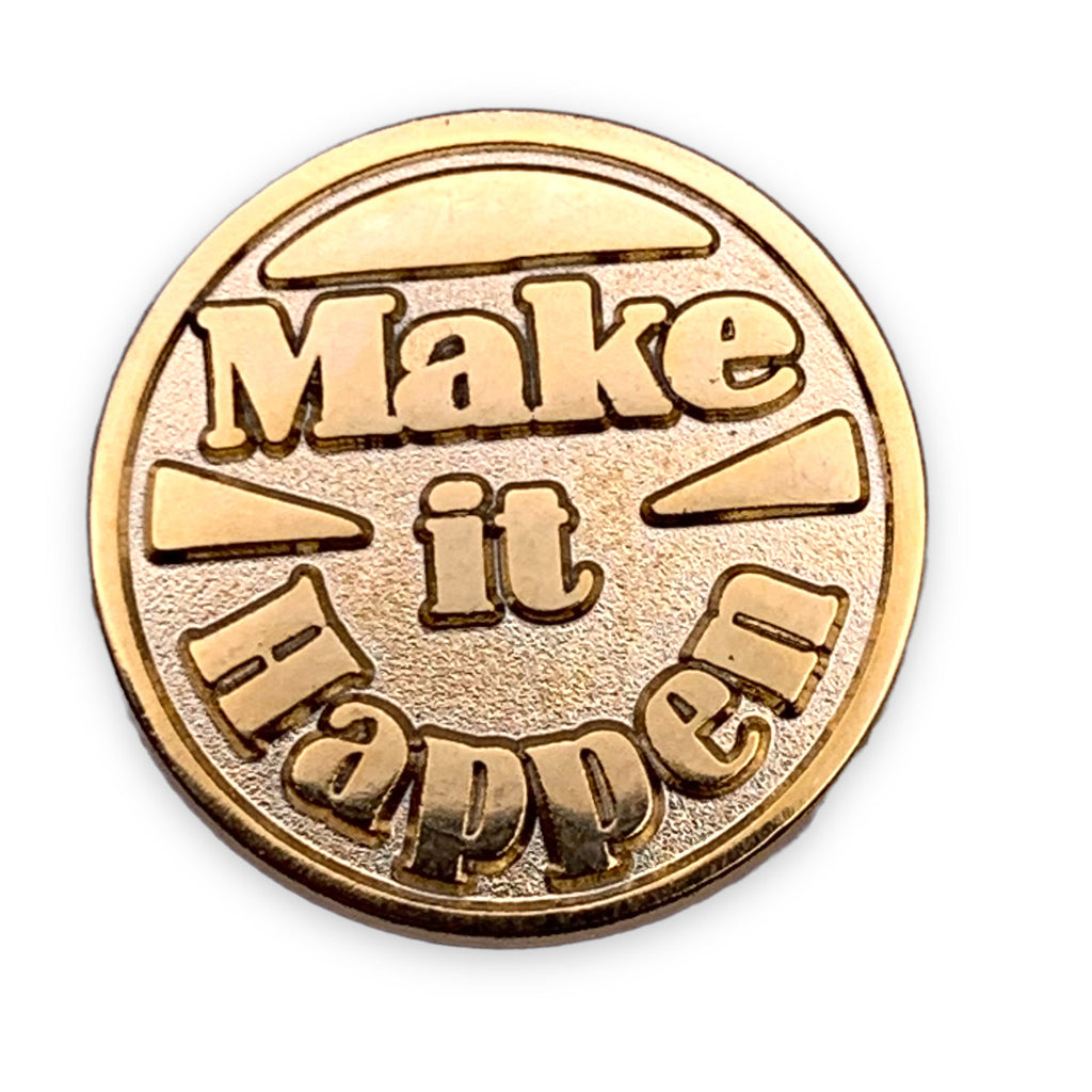 Make It Happen Lapel Pin