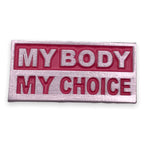 My Body My Choice Lapel Pin