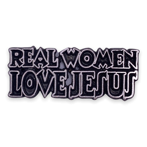 Real Women Love Jesus Pin