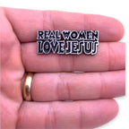 Real Women Love Jesus Pin