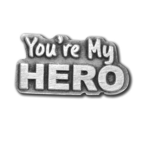 You're My Hero Pin