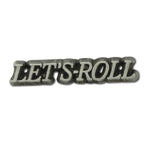 Let's Roll Lapel Pin (Text)